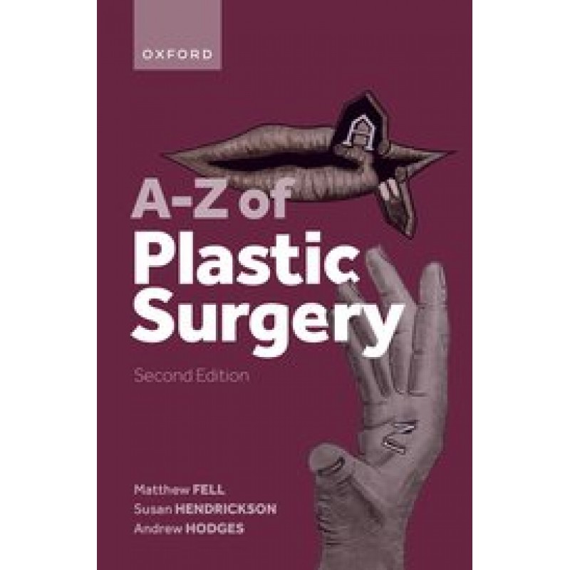 A-Z of Plastic Surgery, 2nd Edition