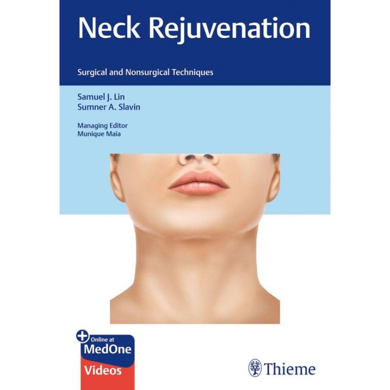 Neck Rejuvenation. Surgical and Nonsurgical Techniques