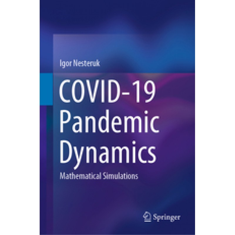 COVID-19 Pandemic Dynamics, Mathematical Simulations 