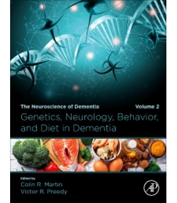 Genetics, Neurology, Behavior, and Diet in Dementia 1E