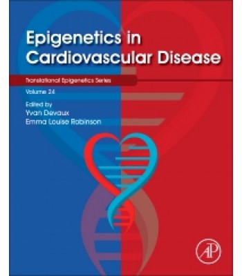 Epigenetics in Cardiovascular Disease, Volume 24 1st Edition 