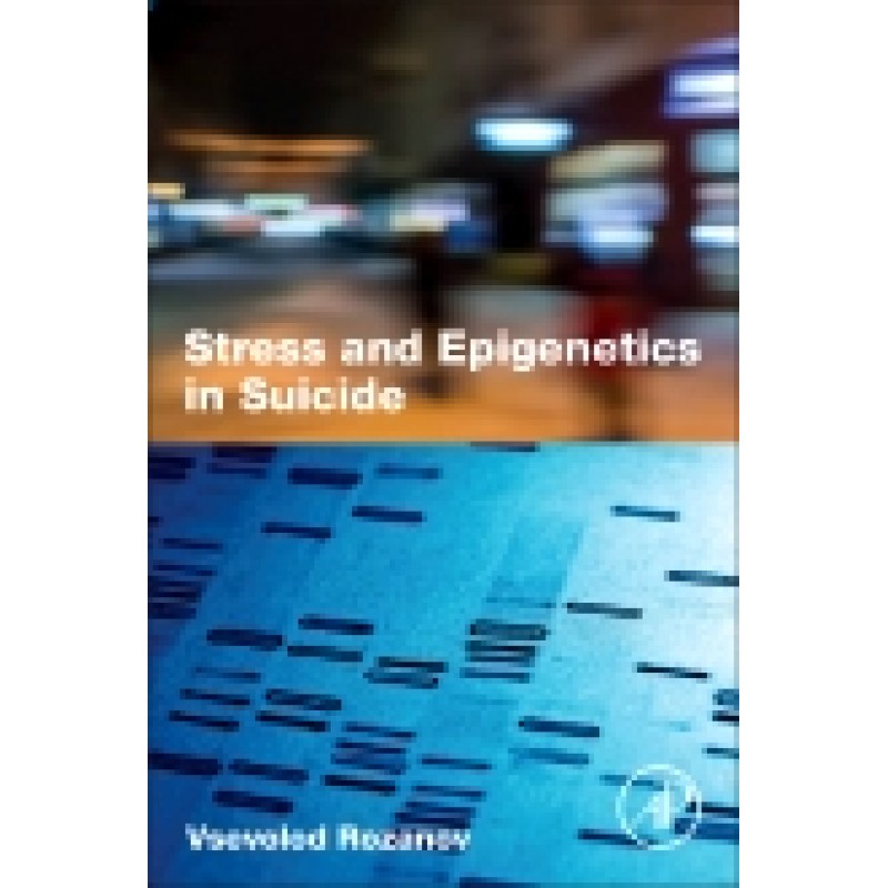 Stress and Epigenetics in Suicide