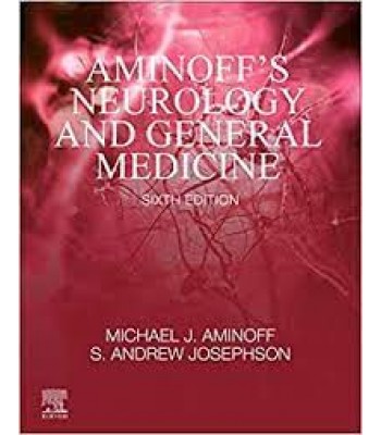 Aminoff's Neurology and General Medicine, 6E