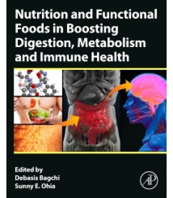 Nutrition and Functional Foods in Boosting Digestion, Metabolism and Immune Health 1E 