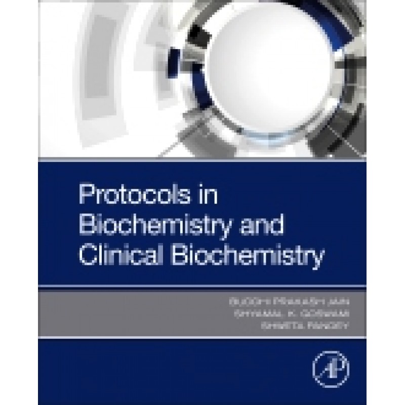 Protocols in Biochemistry and Clinical Biochemistry