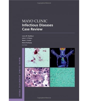 Mayo Clinic Infectious Diseases Case Review (With Board-Style Questions and Answers)