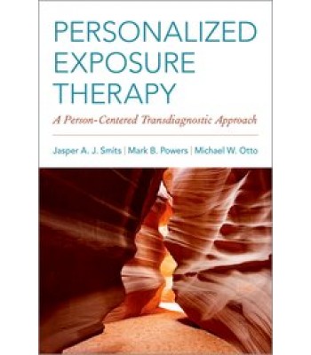 Personalized Exposure Therapy. A Person-Centered Transdiagnostic Approach