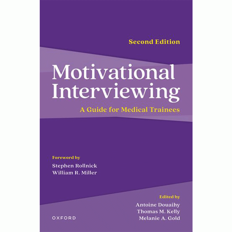 Motivational Interviewing: A Guide for Medical Trainees, 2nd Edition