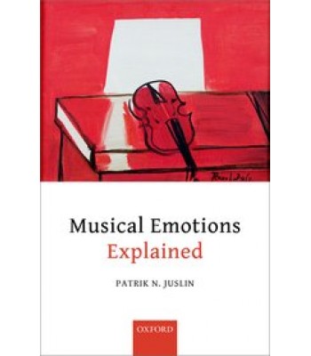 Musical Emotions Explained - Unlocking the Secrets of Musical Affect