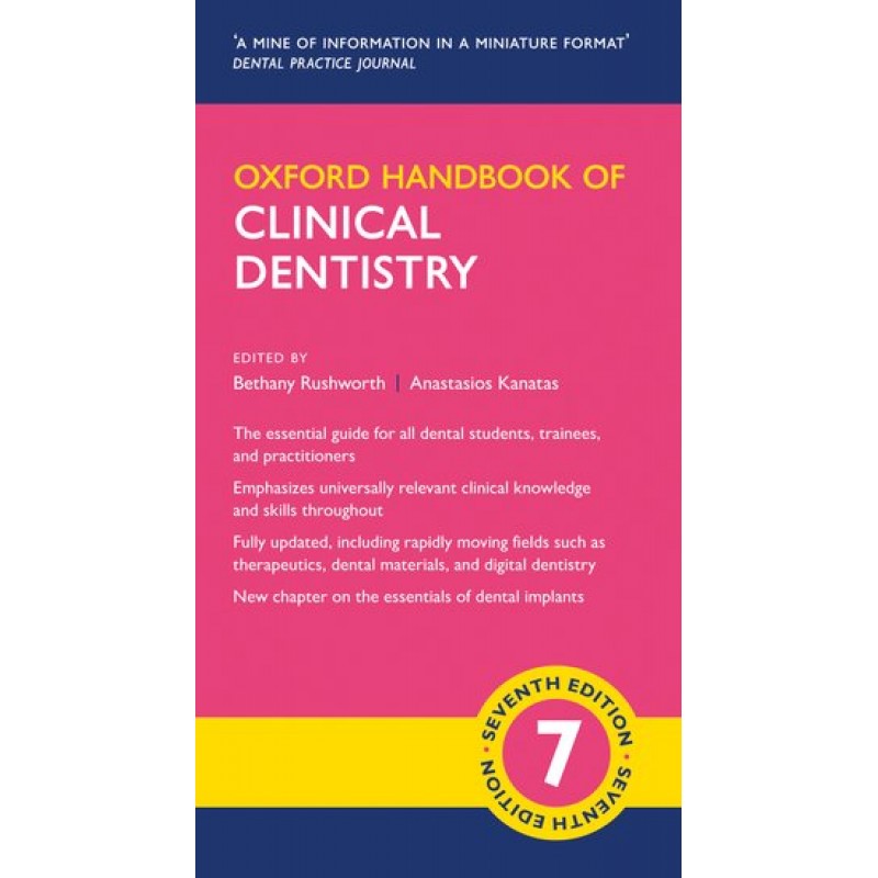Oxford Handbook of Clinical Dentistry, 7th ed.