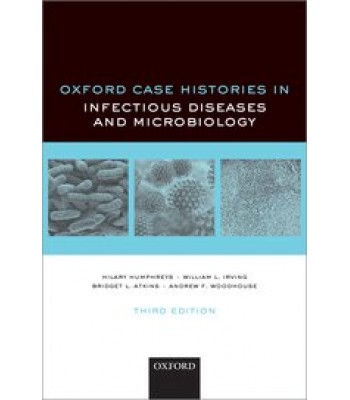 Oxford Case Histories in Infectious Diseases and Microbiology  3rd Edition