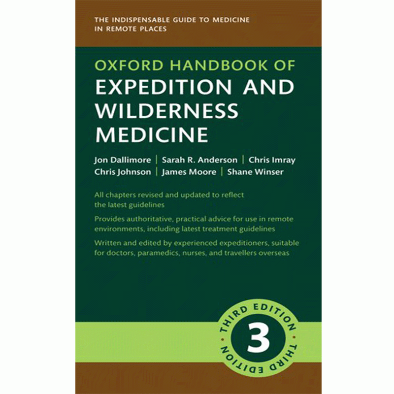 Oxford Handbook of Expedition and Wilderness Medicine, 3rd Edition