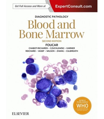 Diagnostic Pathology: Blood and Bone Marrow 2E