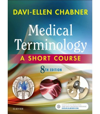 Medical Terminology: A Short Course 8E