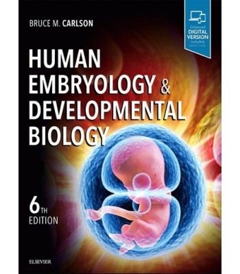 Human Embryology and Developmental Biology, 6th Edition
