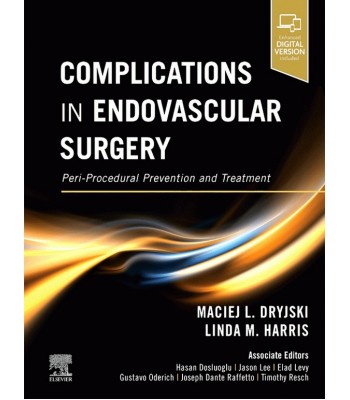 Complications in Endovascular Surgery: Peri-Procedural Prevention and Treatment