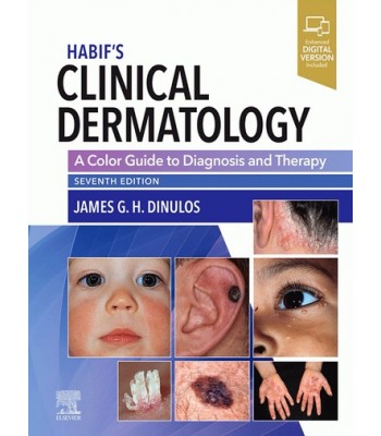 Habif’s Clinical Dermatology: A Color Guide to Diagnosis and Therapy 7E