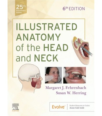 Illustrated Anatomy of the Head and Neck, 6th Edition 