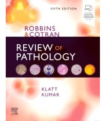 Robbins and Cotran Review of Pathology, 5E 