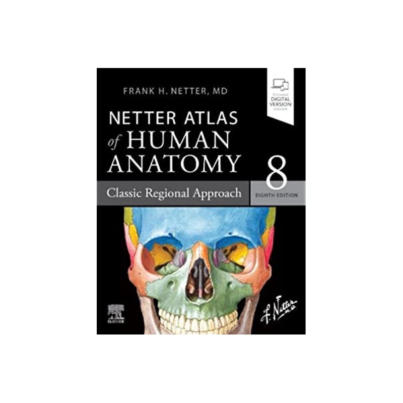 Netter Atlas of Human Anatomy: Classic Regional Approach, 8E paperback + eBook ( STUDENTS EDITION ) 