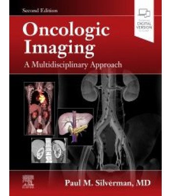 Oncologic Imaging: A Multidisciplinary Approach, 2E