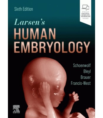 Larsen's Human Embryology, 6E