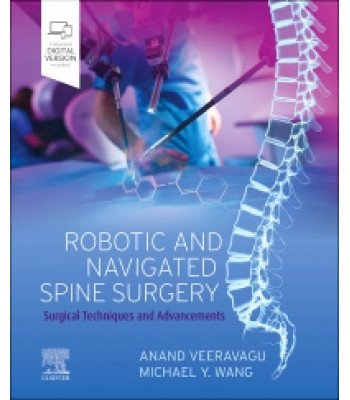 Robotic and Navigated Spine Surgery Surgical Techniques and Advancements 