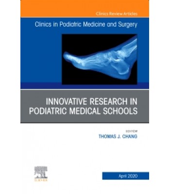  Top Research in Podiatry Education, An Issue of Clinics in Podiatric Medicine and Surgery, Volume 37-2 1E