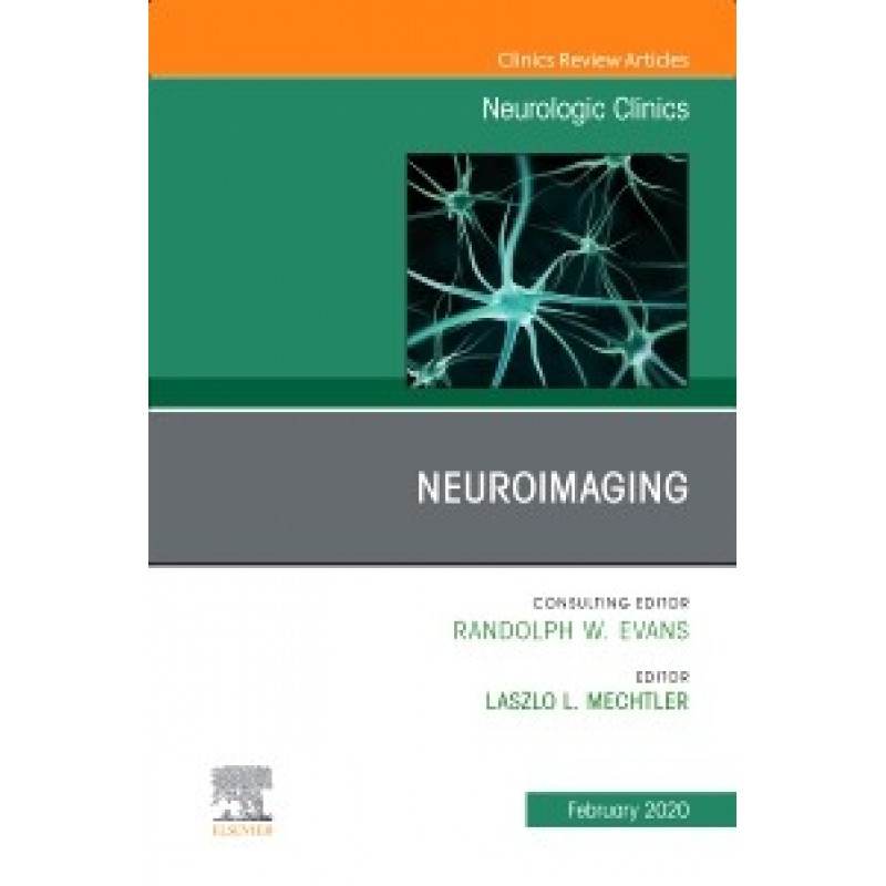 Neuroimaging, An Issue of Neurologic Clinics , Volume 38-1