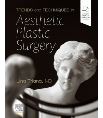 Trends and Techniques in Aesthetic Plastic Surgery