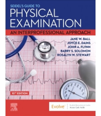 Seidel's Guide to Physical Examination, 10E