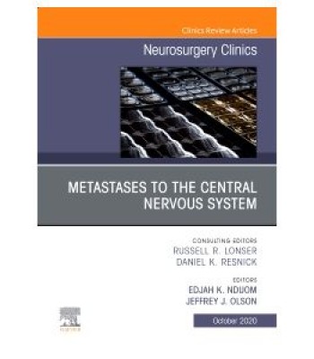 Metastases to the Central Nervous System, An Issue of Neurosurgery Clinics of North America, Volume 31-4