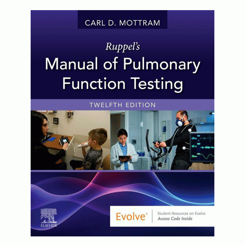 Ruppel’s Manual of Pulmonary Function Testing, 12th Edition