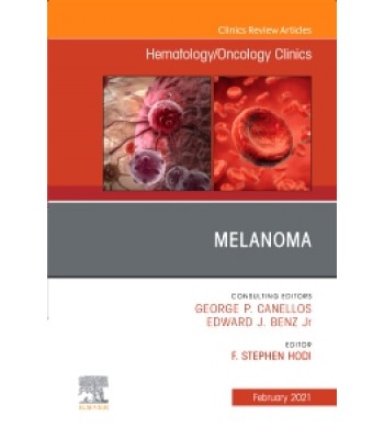 Melanoma, An Issue of Hematology/Oncology Clinics of North America, Volume 35-1