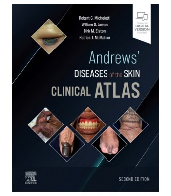 Andrews' Diseases of the Skin Clinical Atlas, 2E