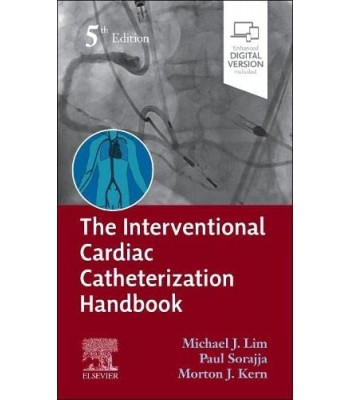 The Interventional Cardiac Catheterization Handbook, 5E 