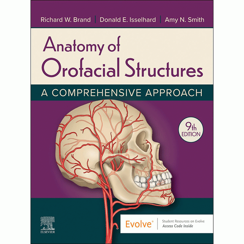 Anatomy of Orofacial Structures: A Comprehensive Approach, 9th Edition