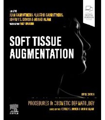 Procedures in Cosmetic Dermatology: Soft Tissue Augmentation, 5th Edition