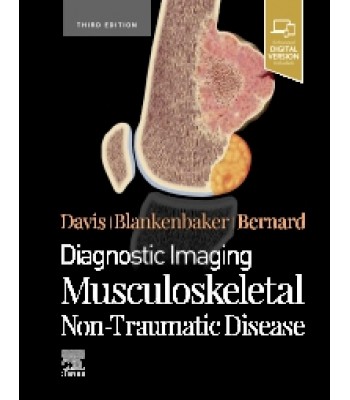 Diagnostic Imaging: Musculoskeletal Non-Traumatic Disease, 3E 