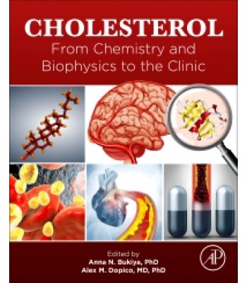 Cholesterol From Chemistry and Biophysics to the Clinic