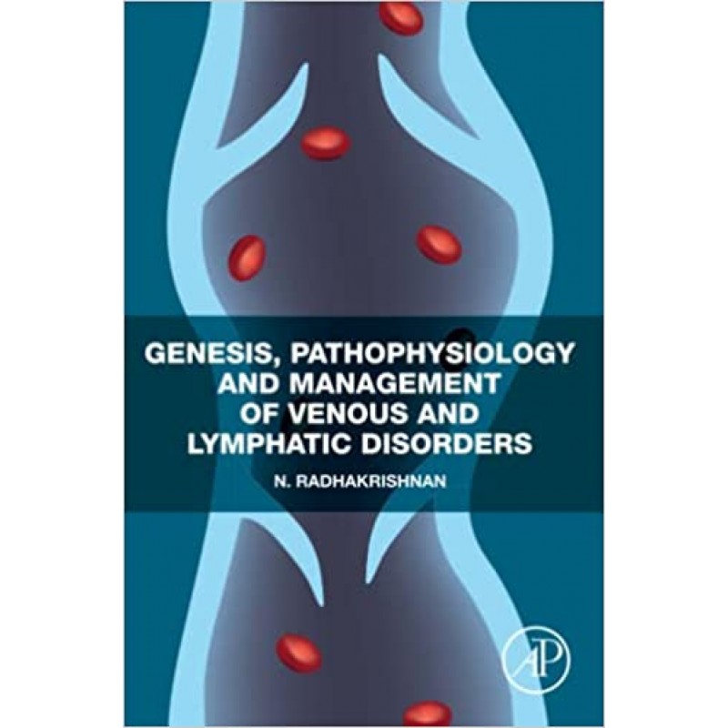 Genesis, Pathophysiology and Management of Venous and Lymphatic Disorders