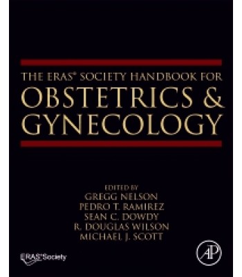 The ERAS® Society Handbook for Obstetrics & Gynecology