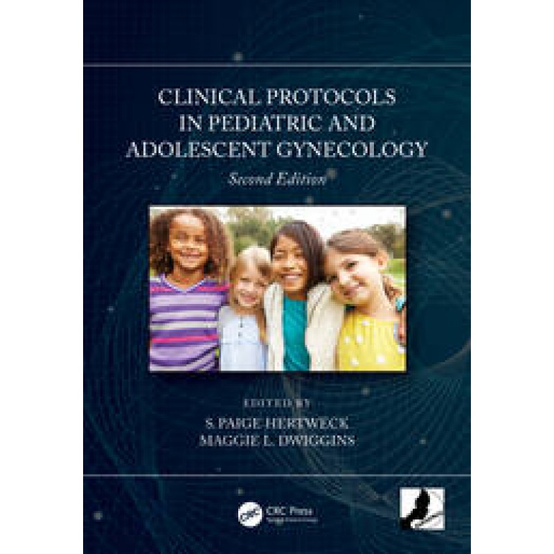 Clinical Protocols in Pediatric and Adolescent Gynecology, 2E