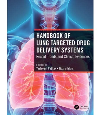 Handbook of Lung Targeted Drug Delivery Systems Recent Trends and Clinical Evidences