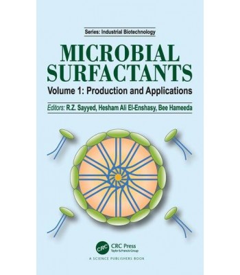 Microbial Surfactants Volume I: Production and Applications