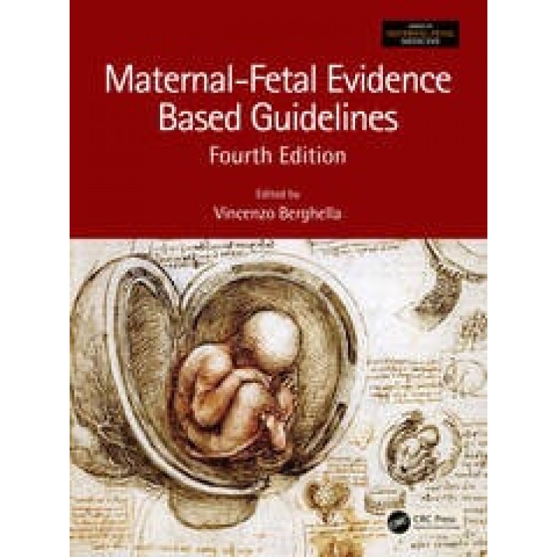 Maternal-Fetal Evidence Based Guidelines 4E