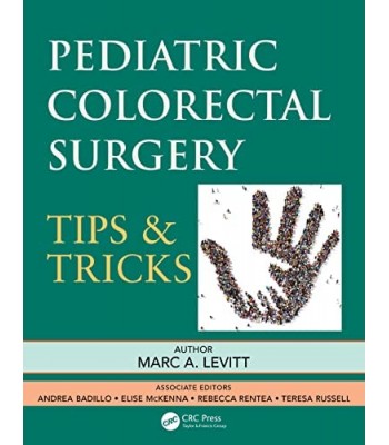 Pediatric Colorectal Surgery Tips & Tricks