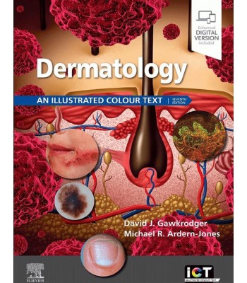 Dermatology 7E: An Illustrated Colour Text