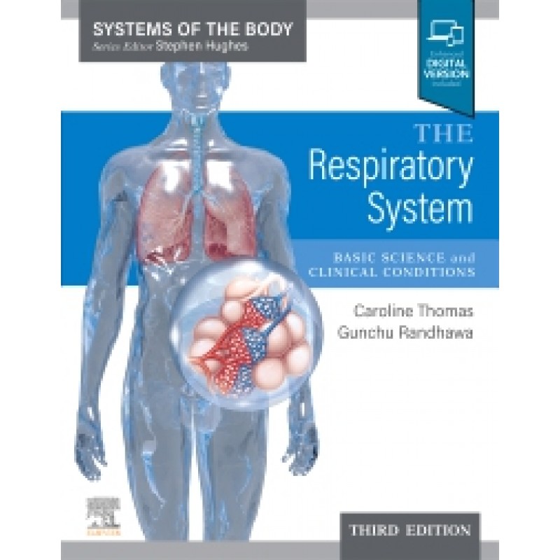 The Respiratory System, 3E Systems of the Body Series 