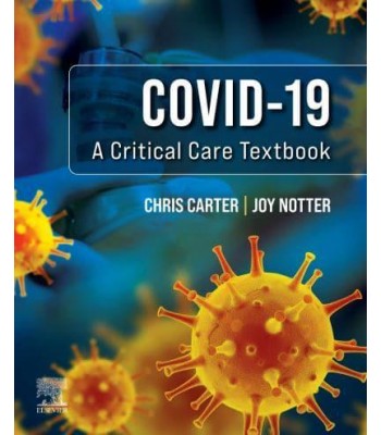 Covid-19: A Critical Care Textbook